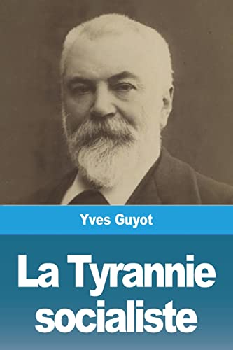 Imagen de archivo de La Tyrannie socialiste (French Edition) a la venta por Lucky's Textbooks