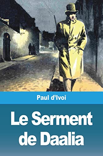 Beispielbild fr Le Serment de Daalia (French Edition) zum Verkauf von Ebooksweb