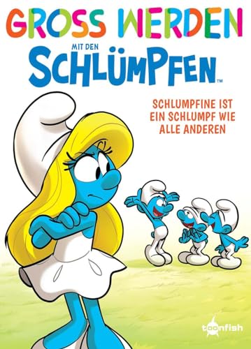 Beispielbild fr Gro werden mit den Schlmpfen: Schlumpfine ist ein Schlumpf wie alle anderen zum Verkauf von GreatBookPrices