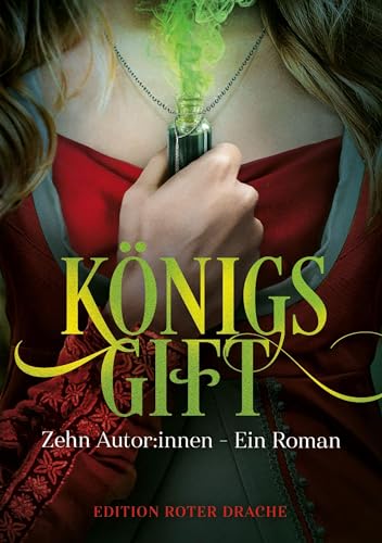 Stock image for Knigsgift: Zehn Autor:innen - Ein Roman for sale by Revaluation Books