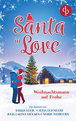 Stock image for Santa in Love: Weihnachtsmann auf Probe for sale by Revaluation Books