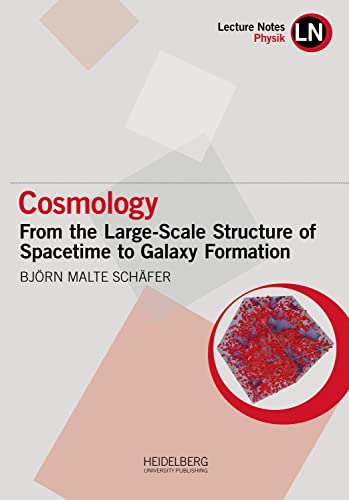 Stock image for Cosmology From the Large-Scale Structure of Spacetime to Galaxy Formation for sale by Buchpark