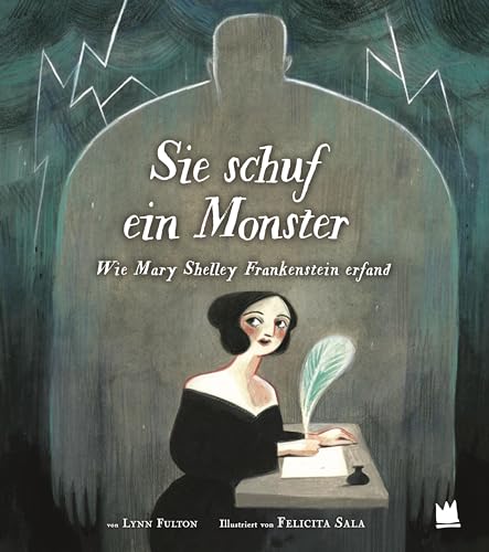 Imagen de archivo de Sie erschuf ein Monster: Wie Mary Shelley Frankenstein erfand a la venta por medimops