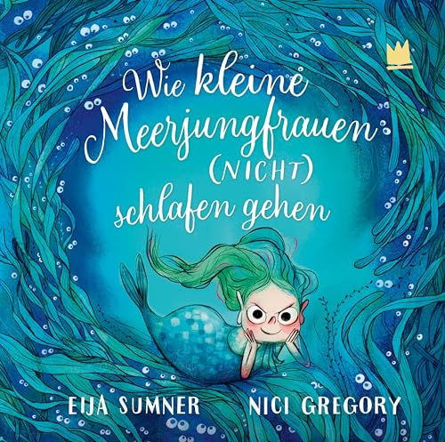 Stock image for Wie kleine Meerjungfrauen (NICHT) schlafen gehen for sale by PBShop.store US