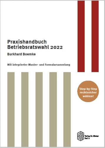 9783968310305: Praxishandbuch Betriebsratswahl 2022: Mit integrierter Muster- und Formularsammlung