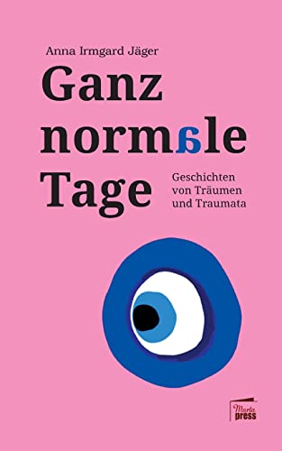 Beispielbild fr Ganz normale Tage: Geschichten von Trumen und Traumata (Bellevue) zum Verkauf von medimops