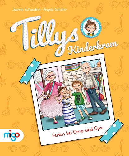 Stock image for Tillys Kinderkram. Ferien bei Oma und Opa for sale by Blackwell's