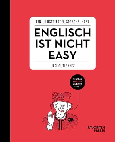 9783968490588: Englisch ist nicht easy: Ein illustrierter Sprachfhrer