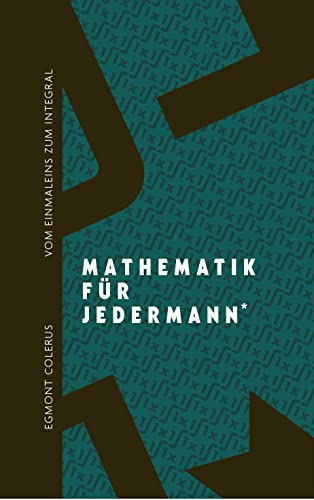 Beispielbild fr Vom Einmaleins zum Integral zum Verkauf von Blackwell's