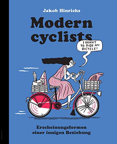 9783968490922: Modern Cyclists: Erscheinungsformen einer innigen Beziehung