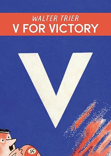 Stock image for V fr Victory - V for Victory: Walter Triers Karikaturen gegen die Nazis for sale by Revaluation Books