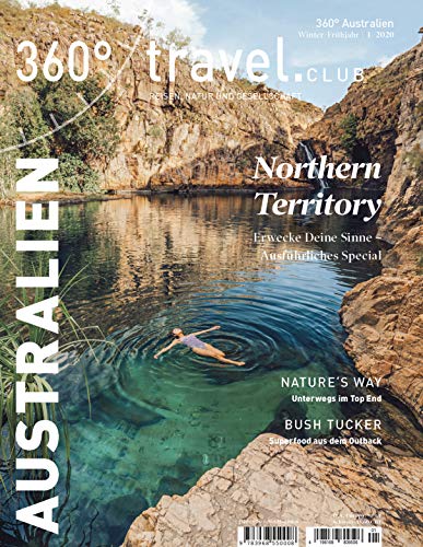 Beispielbild fr 360 Australien - Ausgabe Winter/Frhjahr 2020: Special Northern Territory (360 Australien / Reisen, Natur und Gesellschaft) zum Verkauf von medimops