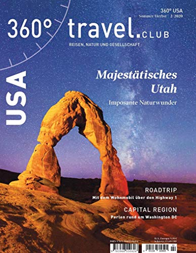 Beispielbild fr 360 USA - Ausgabe Sommer/Herbst2020: Special: Majesttisches Utah (360 USA / Reisen, Natur und Gesellschaft) zum Verkauf von medimops
