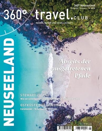 Beispielbild fr 360 Neuseeland - Ausgabe Frhjahr/Sommer 2021: Abseits der ausgetretenen Pfade (360 Neuseeland: Reisen, Natur und Gesellschaft) zum Verkauf von medimops