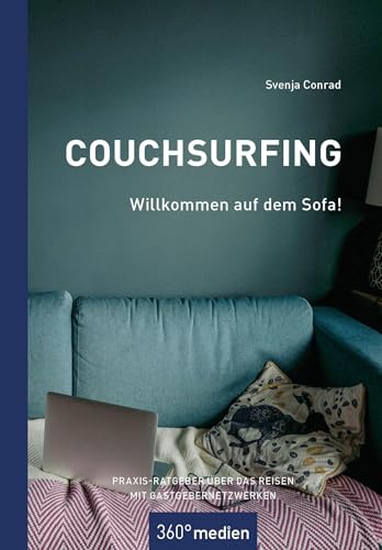 9783968552767: Couchsurfing - Willkommen auf dem Sofa!: Praxis-Ratgeber ber das Reisen mit Gastgebernetzwerken