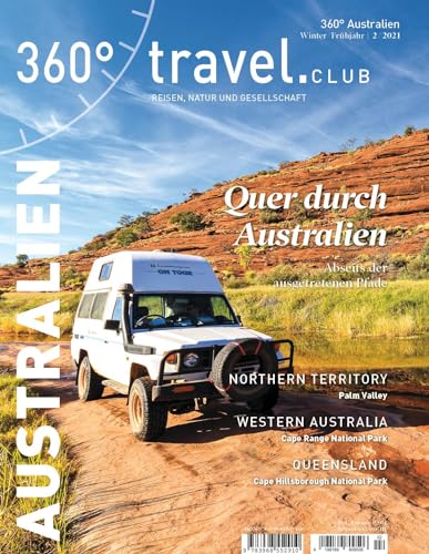 Beispielbild fr 360 Australien - Ausgabe Winter/Frhjahr 2/2021: Quer durch Australien (360 Australien: Reisen, Natur und Gesellschaft) zum Verkauf von medimops
