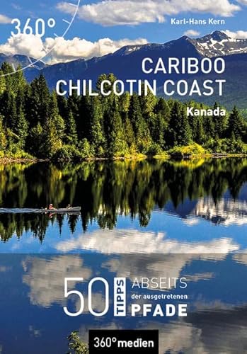 Beispielbild fr Kanada - Cariboo Chilcotin Coast -Language: german zum Verkauf von GreatBookPrices