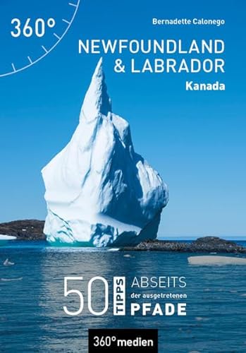 Beispielbild fr Kanada - Newfoundland und Labrador: 50 Tipps abseits der ausgetretenen Pfade zum Verkauf von medimops