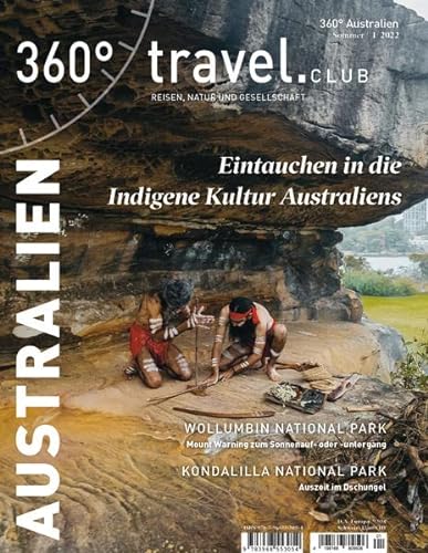 Beispielbild fr 360 Australien - Ausgabe Sommer 1/2022: Eintauchen in die Indigene Kultur Australiens (360 Australien: Reisen, Natur und Gesellschaft) zum Verkauf von medimops