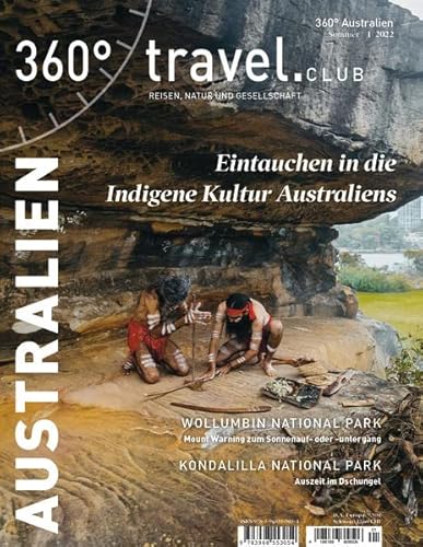 9783968553054: 360 Australien - Ausgabe Sommer 1/2022: Eintauchen in die Indigene Kultur Australiens