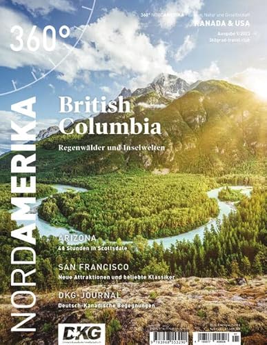 Beispielbild fr 360 NordAmerika - Ausgabe 1/2023: British Columbia - Regenwlder und Inselwelten (360 NordAmerika: Kanada und USA - Reisen, Natur und Gesellschaft) zum Verkauf von medimops