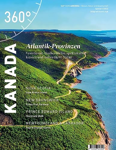 Beispielbild fr 360 Kanada - Special Atlantik Provinzen (360 Kanada: Reisen, Natur und Gesellschaft) zum Verkauf von medimops
