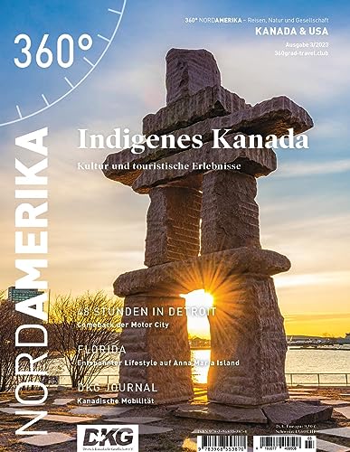 Beispielbild fr 360 NordAmerika - Ausgabe 3/2023: Indigenes Kanada (360 NordAmerika: Kanada und USA - Reisen, Natur und Gesellschaft) zum Verkauf von medimops