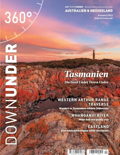 Beispielbild fr 360 DownUnder - Ausgabe 2/2023: Tasmanien - Die Insel DownUnder (360 DownUnder: Reisen, Natur und Gesellschaft) zum Verkauf von medimops