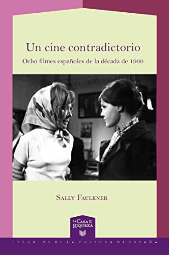 Beispielbild fr Un cine contradictorio: ocho filmes espaoles de la dcada de 1960 ; traduccin de Manuel Cuesta. zum Verkauf von Blackwell's