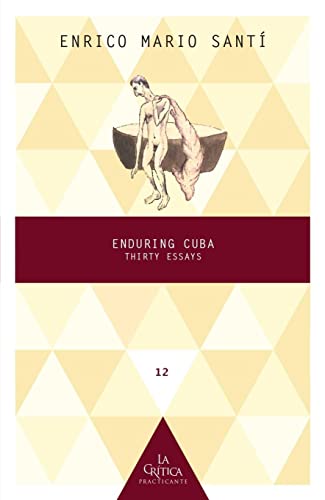 Beispielbild fr Enduring Cuba : Thirty Essays zum Verkauf von Blackwell's