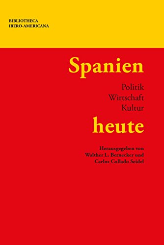 Beispielbild fr Spanien heute : Politik, Wirtschaft, Kultur zum Verkauf von Blackwell's