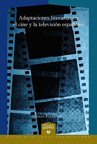 Beispielbild fr Adaptaciones literarias en el cine y la televisi?n espa?oles zum Verkauf von PBShop.store US