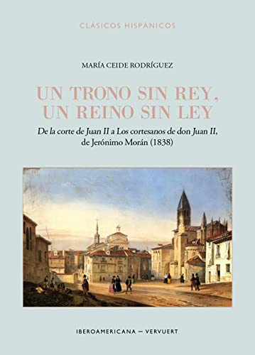 Beispielbild fr Ceide Rodrguez, M: Trono sin rey, un reino sin ley : de la zum Verkauf von Blackwell's