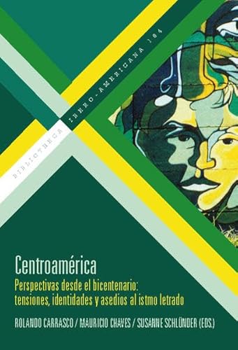 Beispielbild fr [Ms informacin] Centroamrica : perspectivas desde el bicentenario : tensiones, identidades y asedios al istmo letrado zum Verkauf von GreatBookPrices