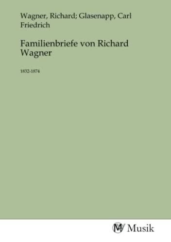 Imagen de archivo de Familienbriefe von Richard Wagner a la venta por BuchWeltWeit Ludwig Meier e.K.