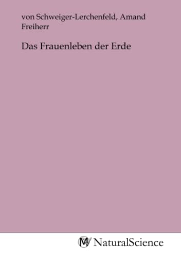 Stock image for Das Frauenleben der Erde for sale by BuchWeltWeit Ludwig Meier e.K.