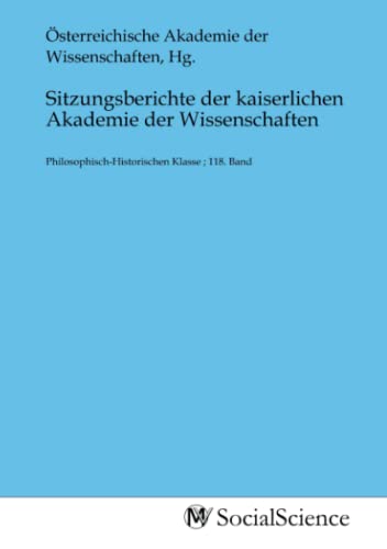 Stock image for Sitzungsberichte der kaiserlichen Akademie der Wissenschaften for sale by BuchWeltWeit Ludwig Meier e.K.