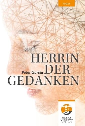 Stock image for Herrin der Gedanken (Ultraviolett Roman) for sale by medimops
