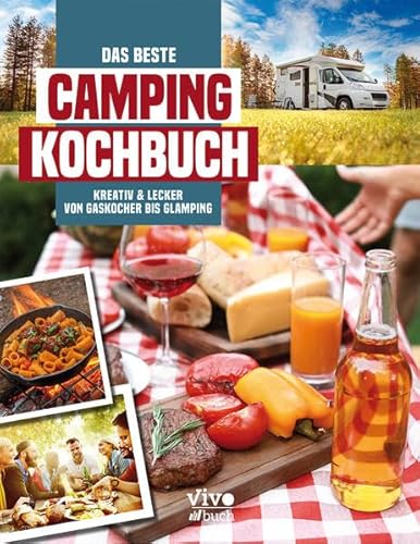 Stock image for Campingkochbuch - Die besten Rezepte von ruck-zuck bis kreat for sale by Blackwell's