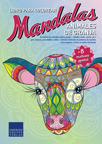 Stock image for Libro de Mandalas para colorear Animales de Granja: 55 motivos de animales (motivo granja ? caballos, vacas, cerdos, etc.) para colorear, para adultos . motivos de animales) (Spanish Edition) for sale by GF Books, Inc.
