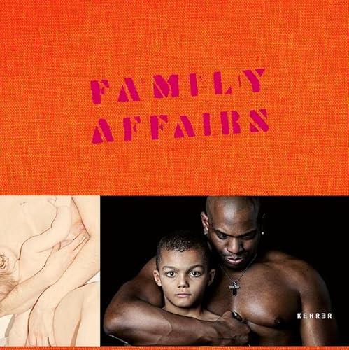 9783969000298: Family Affairs: Familie in der aktuellen Fotografie