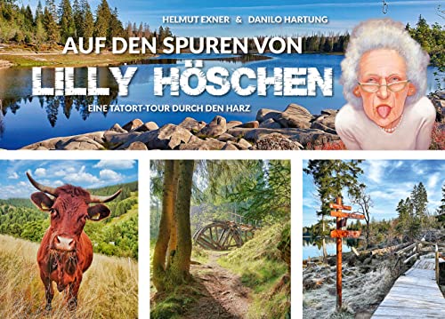 9783969010242: Auf den Spuren von Lilly Hschen: Eine Tatort-Tour durch den Harz