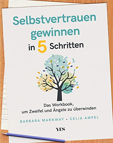 Stock image for Markway, B: Selbstvertrauen gewinnen in 5 Schritten for sale by Blackwell's