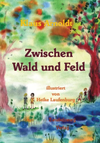 Imagen de archivo de Zwischen Wald und Feld a la venta por Chiron Media