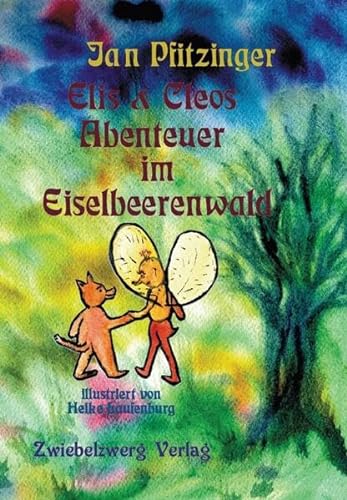 Imagen de archivo de Elis & Cleos Abenteuer im Eiselbeerenwald a la venta por GreatBookPricesUK