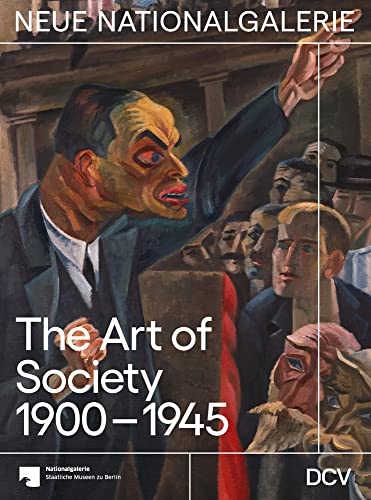 Beispielbild fr The Art of Society 19001945 [Hardcover] Yeats, Johanna; Steinkamp, Maike; Hiebert Grun, Irina; JSger, Joachim and Scholz, Dieter zum Verkauf von Lakeside Books