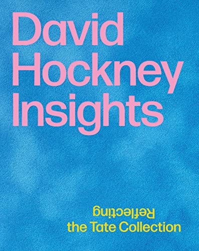 Stock image for David Hockney: Insights: Reflecting the Tate Collection for sale by Revaluation Books