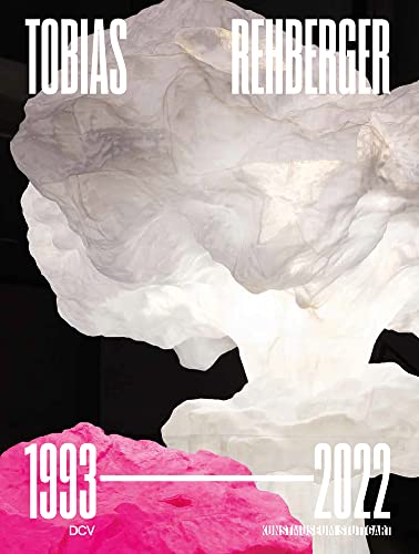 Stock image for Tobias Rehberger: 1993-2022 for sale by Revaluation Books