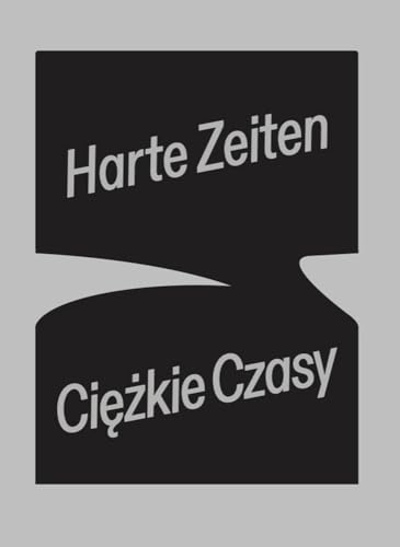 Stock image for Harte Zeiten - Ciezkie Czasy for sale by Revaluation Books