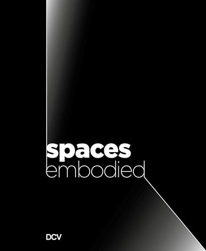 9783969121870: Spaces Embodied
